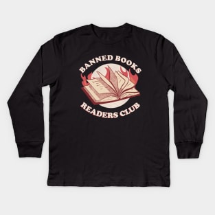 Banned Books Readers Club Librarian Reading Bookworm Kids Long Sleeve T-Shirt